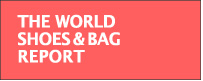 THE WORLD SHOES & BAG REPORT